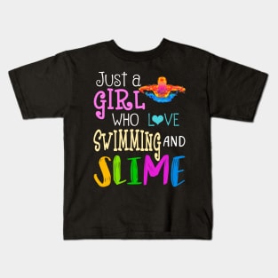 Just A Girl Who Loves Swimming And Slime Kids T-Shirt